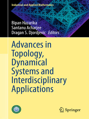 cover image of Advances in Topology, Dynamical Systems and Interdisciplinary Applications